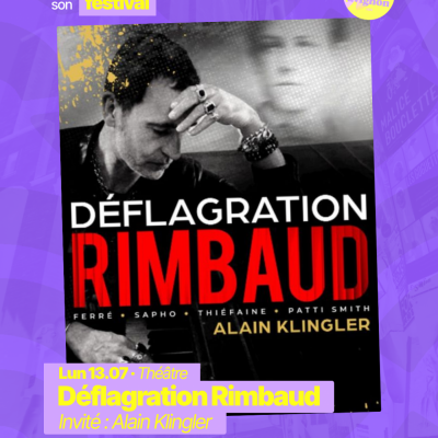 RAJE fait son festival - « Déflagration Rimbaud » - 13.07.2026